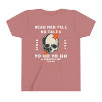Dead Men Tell No Tales Bella Canvas Youth Short Sleeve Tee