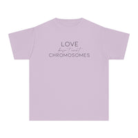 Love Doesn’t Count Chromosomes Comfort Colors Youth Midweight Tee