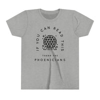 If You Can Read This Thank The Phoenicians Bella Canvas Youth Short Sleeve Tee