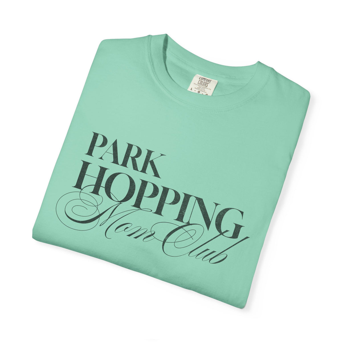 Park Hopping Mom Club Comfort Colors Unisex Garment-Dyed T-shirt