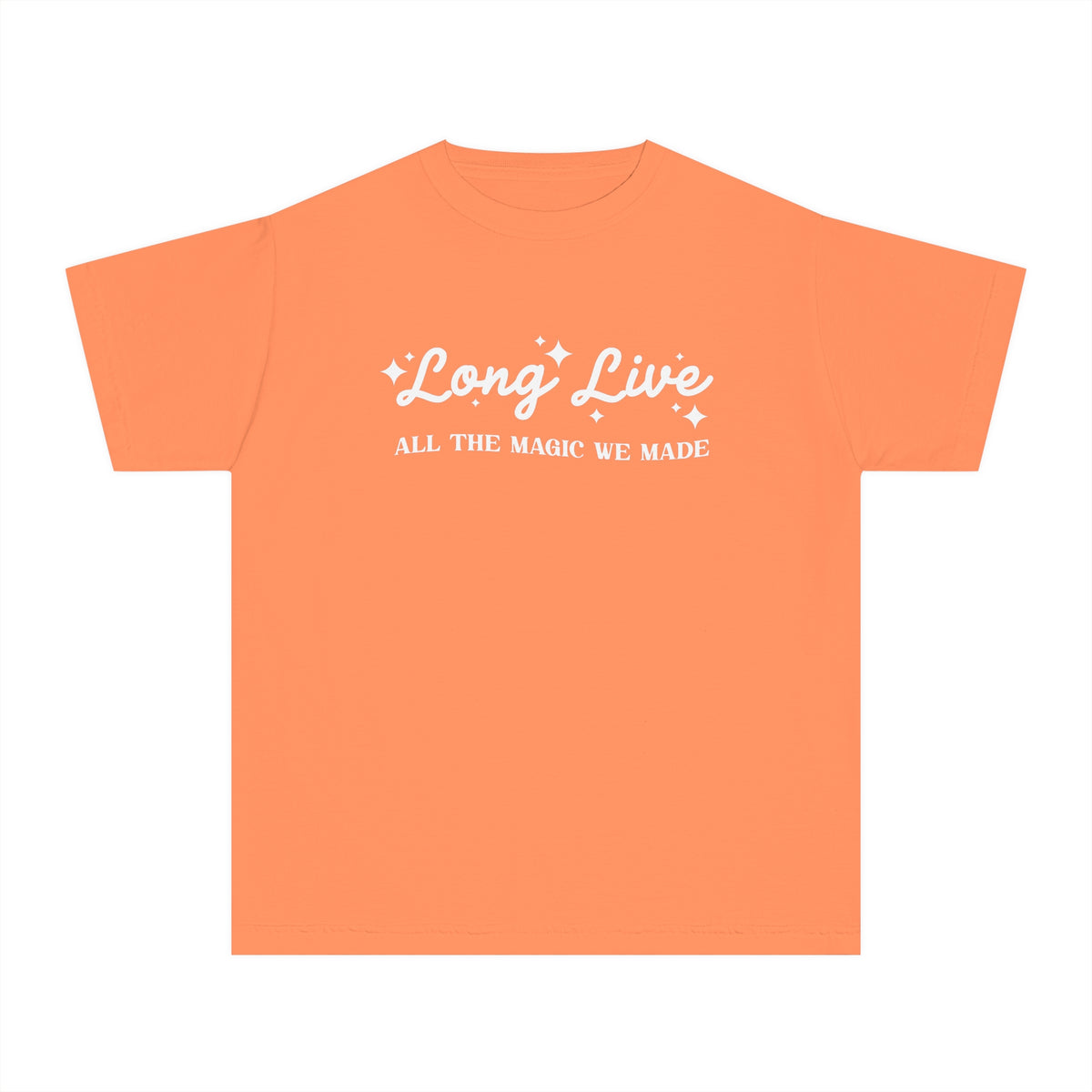 Long Live All The Magic We Made Comfort Colors Youth Midweight Tee