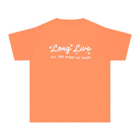 Long Live All The Magic We Made Comfort Colors Youth Midweight Tee