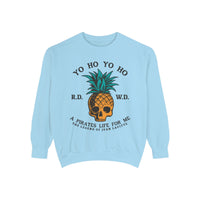 Yo Ho Pirates Life For Me Comfort Colors Unisex Garment-Dyed Sweatshirt