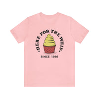 Here For The Whip Bella Canvas Unisex Jersey Short Sleeve Tee