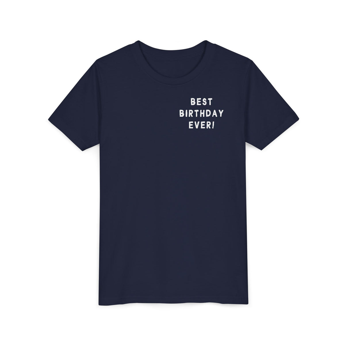 Best Birthday Ever Bella Canvas Youth Short Sleeve Tee