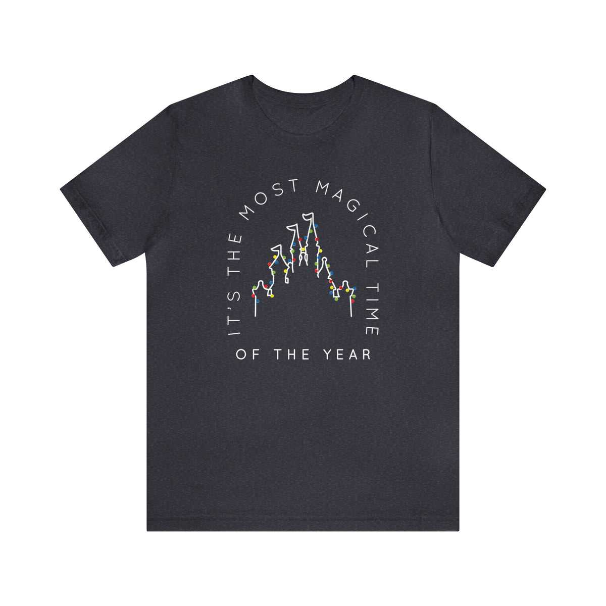 Most Magical Time Of The Year Bella Canvas Unisex Jersey Short Sleeve Tee