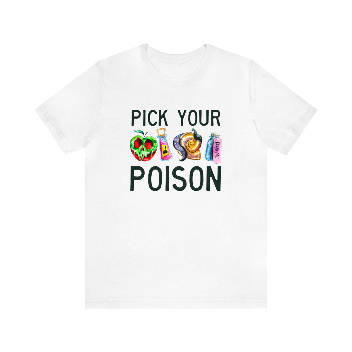 Pick Your Poison Bella Canvas Unisex Jersey Short Sleeve Tee