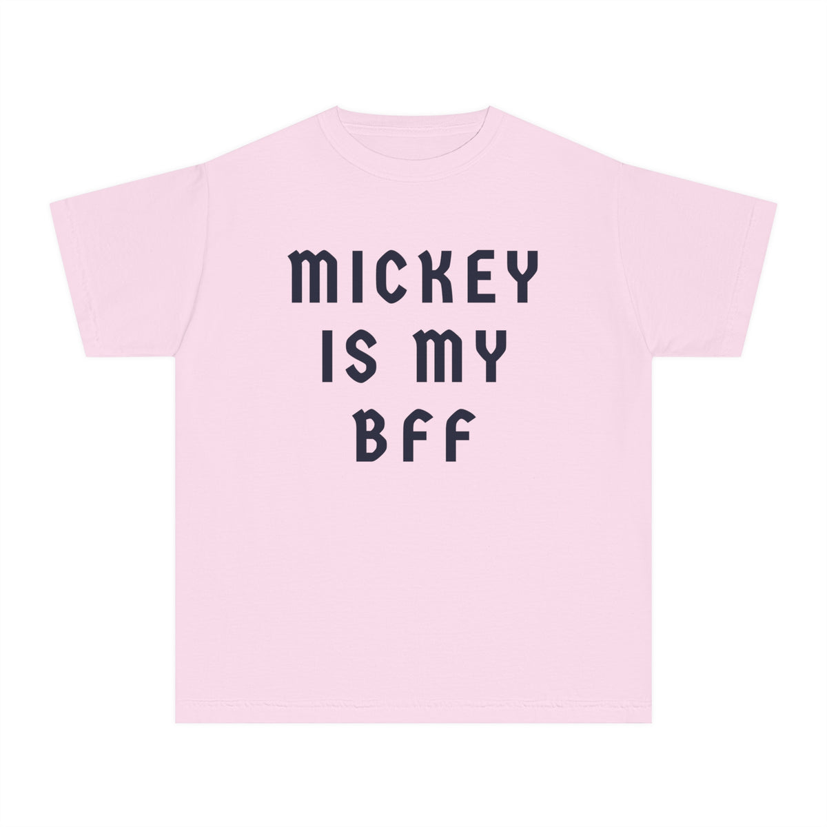 Mickey Is My BFF Comfort Colors Youth Midweight Tee