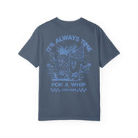 It's Always Time For A Whip Comfort Colors Unisex Garment-Dyed T-shirt