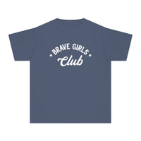 Brave Girls Club Comfort Colors Youth Midweight Tee