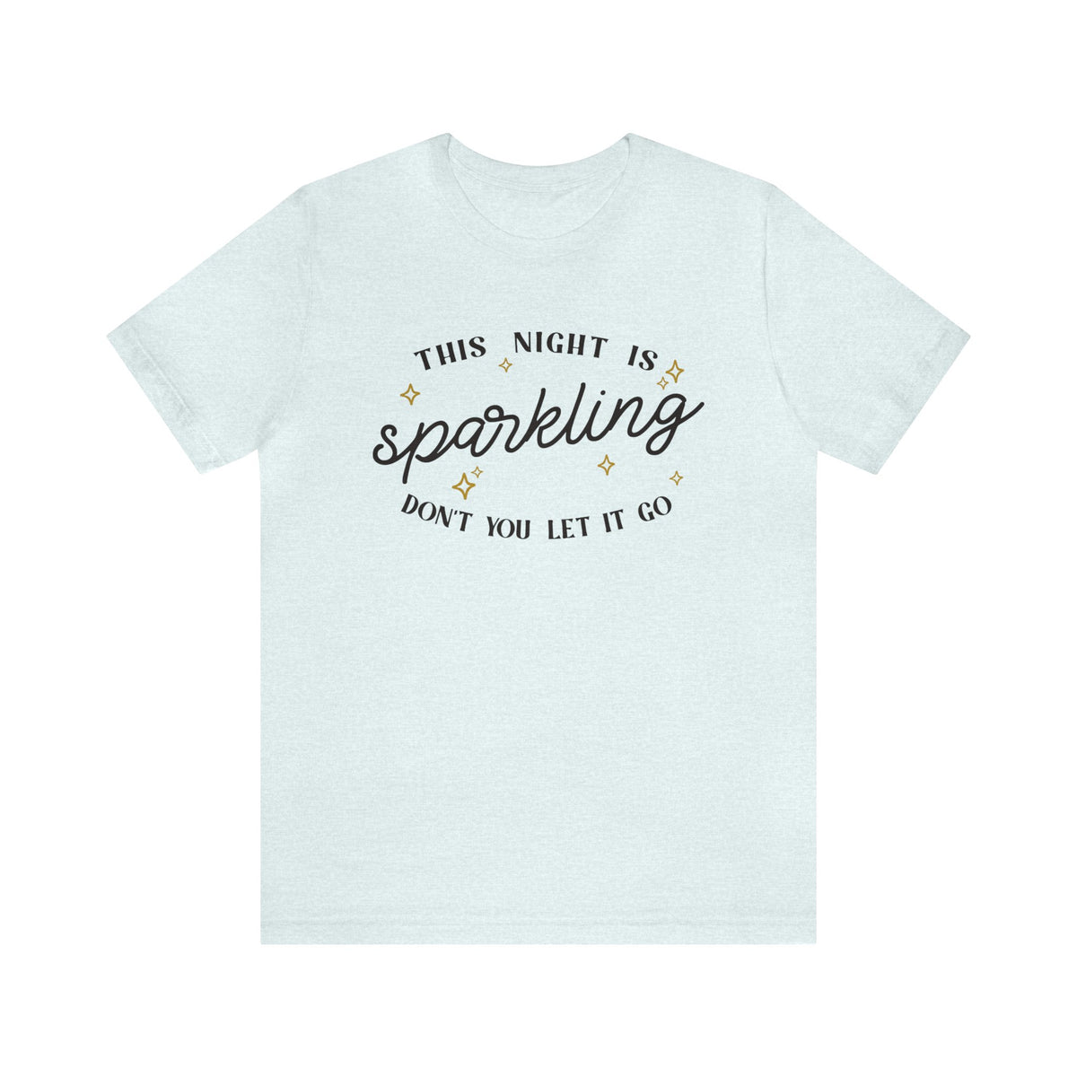 The Night Is Sparkling Bella Canvas Unisex Jersey Short Sleeve Tee