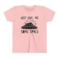 Just Give Me Some Space Bella Canvas Youth Short Sleeve Tee