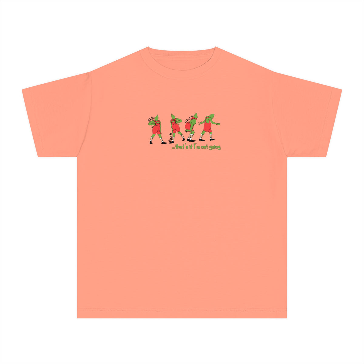 That's It I'm Not Going Comfort Colors Youth Midweight Tee