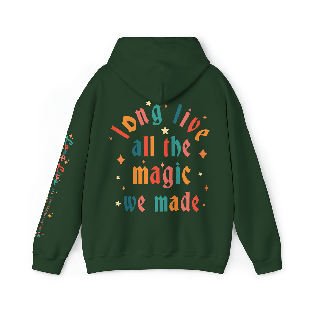 Long Live All The Magic We Made Gildan Unisex Heavy Blend™ Hooded Sweatshirt
