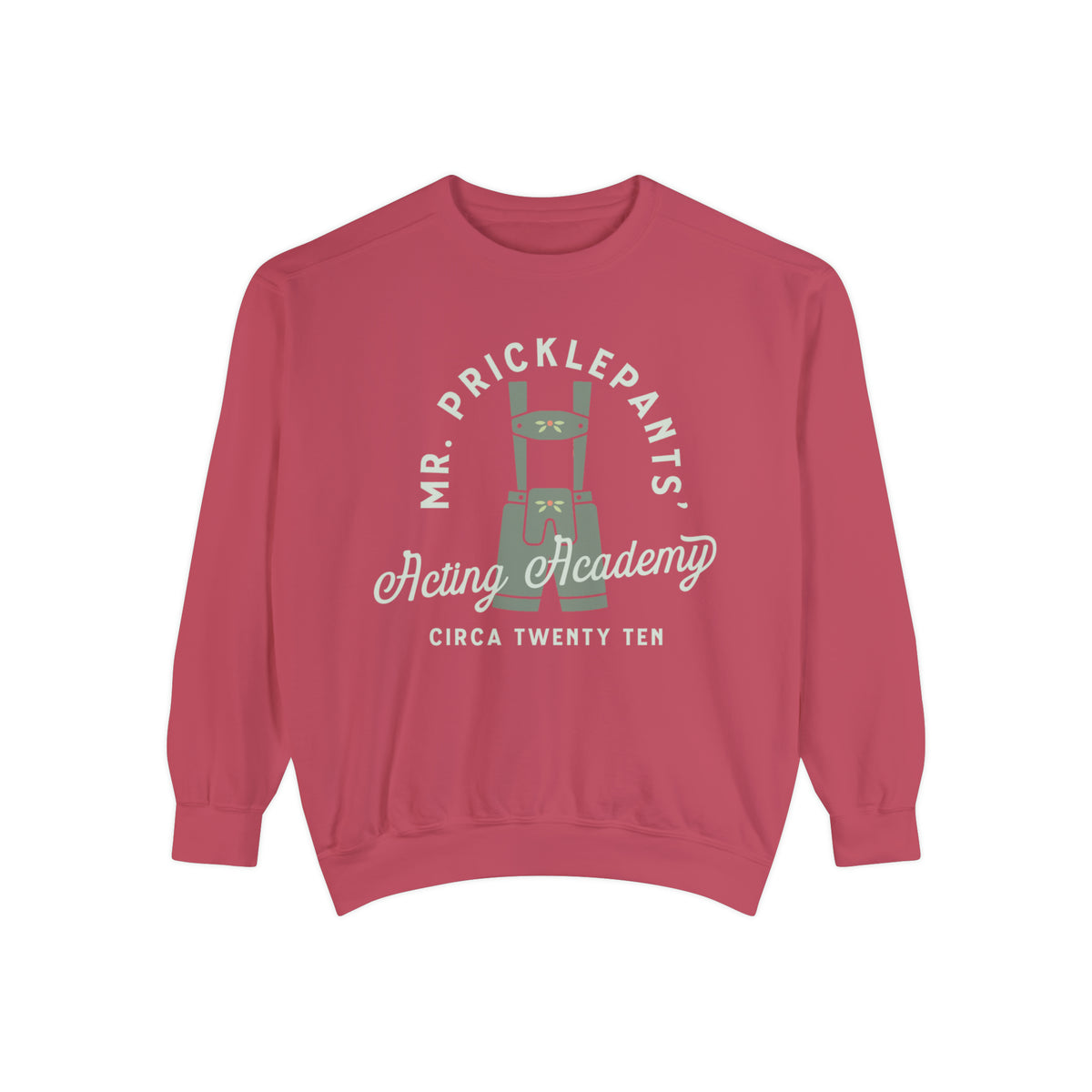 Mr. Pricklepants’ Acting Academy Comfort Colors Unisex Garment-Dyed Sweatshirt