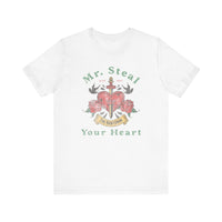 Mr. Steal Your Heart Bella Canvas Unisex Jersey Short Sleeve Tee