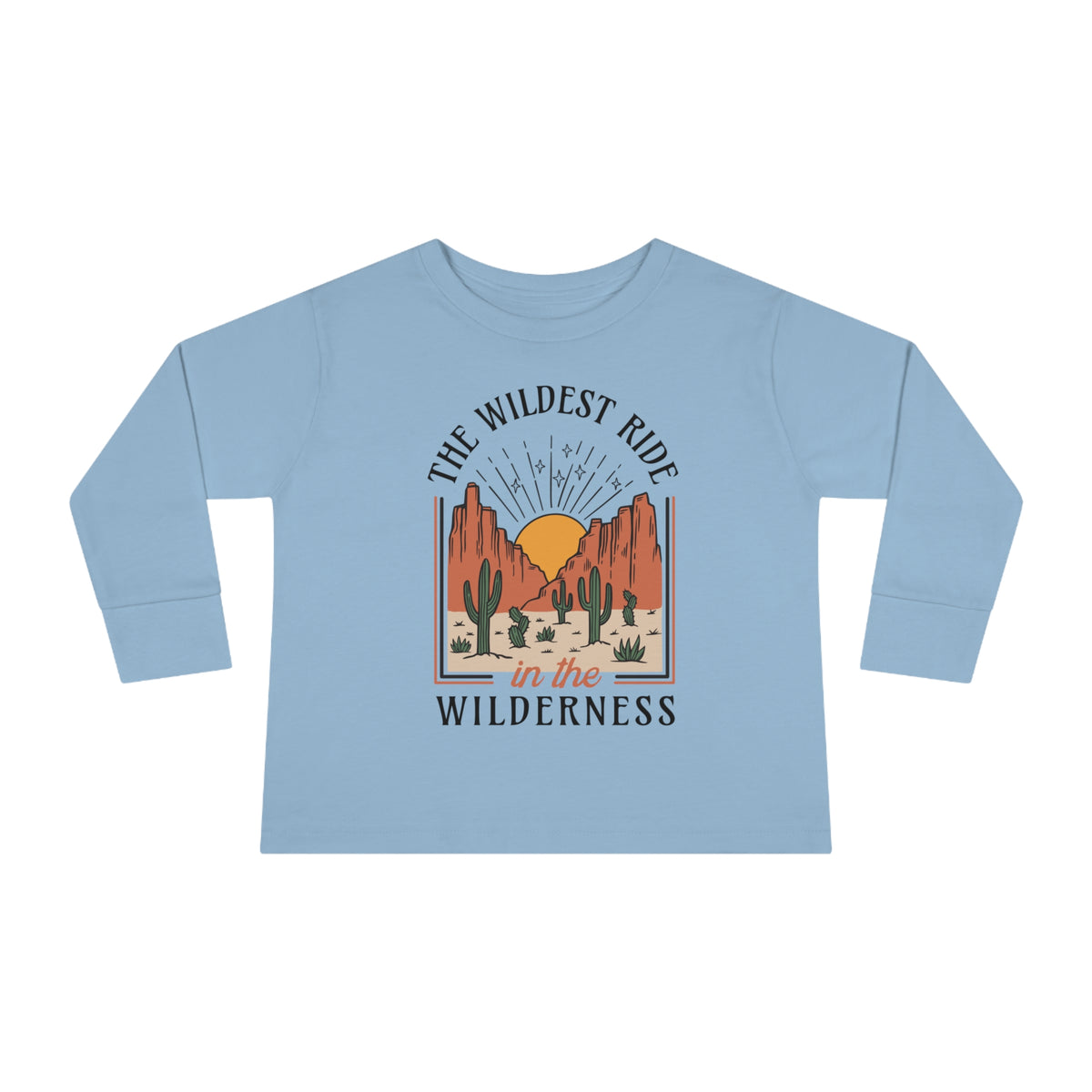 The Wildest Ride In The Wilderness Rabbit Skins Toddler Long Sleeve Tee