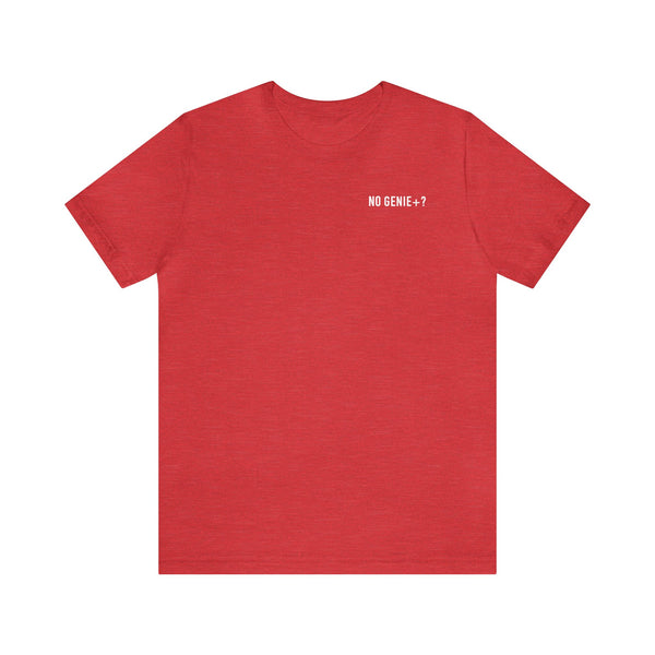 No Genie+? Bella Canvas Unisex Jersey Short Sleeve Tee