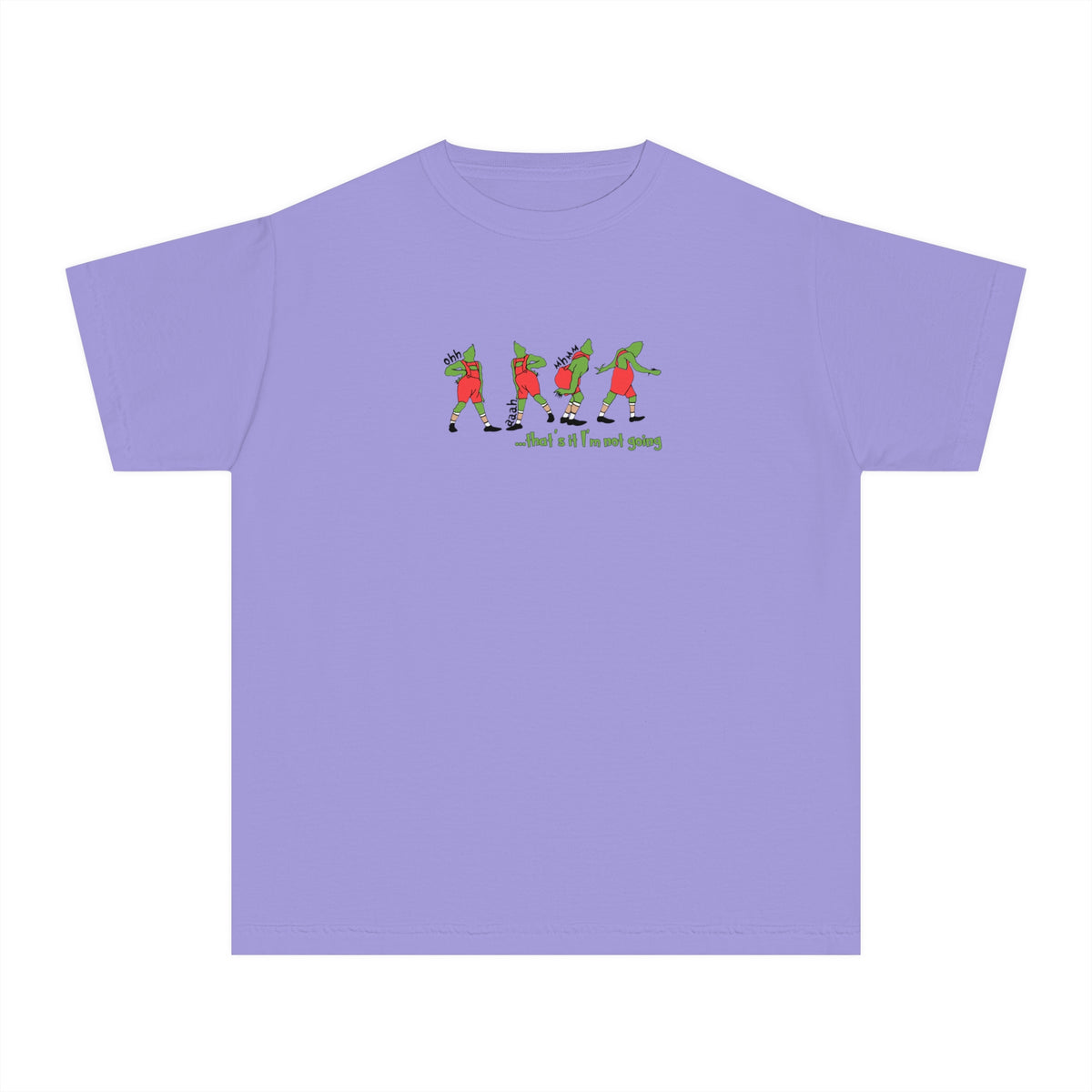 That's It I'm Not Going Comfort Colors Youth Midweight Tee