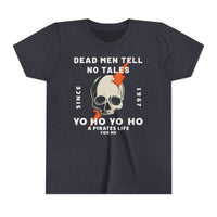 Dead Men Tell No Tales Bella Canvas Youth Short Sleeve Tee
