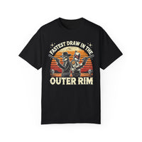 Fastest Draw in the Outer Rim Comfort Colors Unisex Garment-Dyed T-shirt