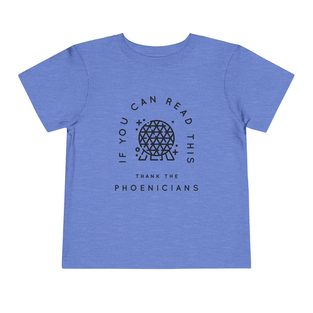 If You Can Read This Thank The Phoenicians Bella Canvas Toddler Short Sleeve Tee