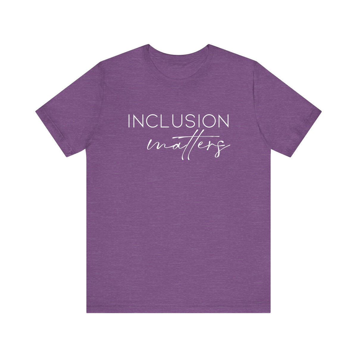 Inclusion Matters Bella Canvas Unisex Jersey Short Sleeve Tee
