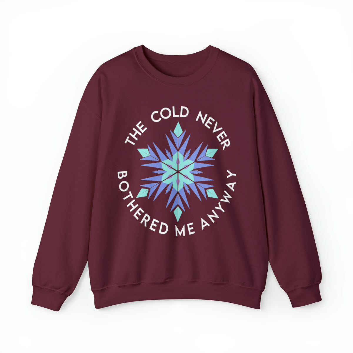 The Cold Never Bothered Me Anyway Gildan Unisex Heavy Blend™ Crewneck Sweatshirt
