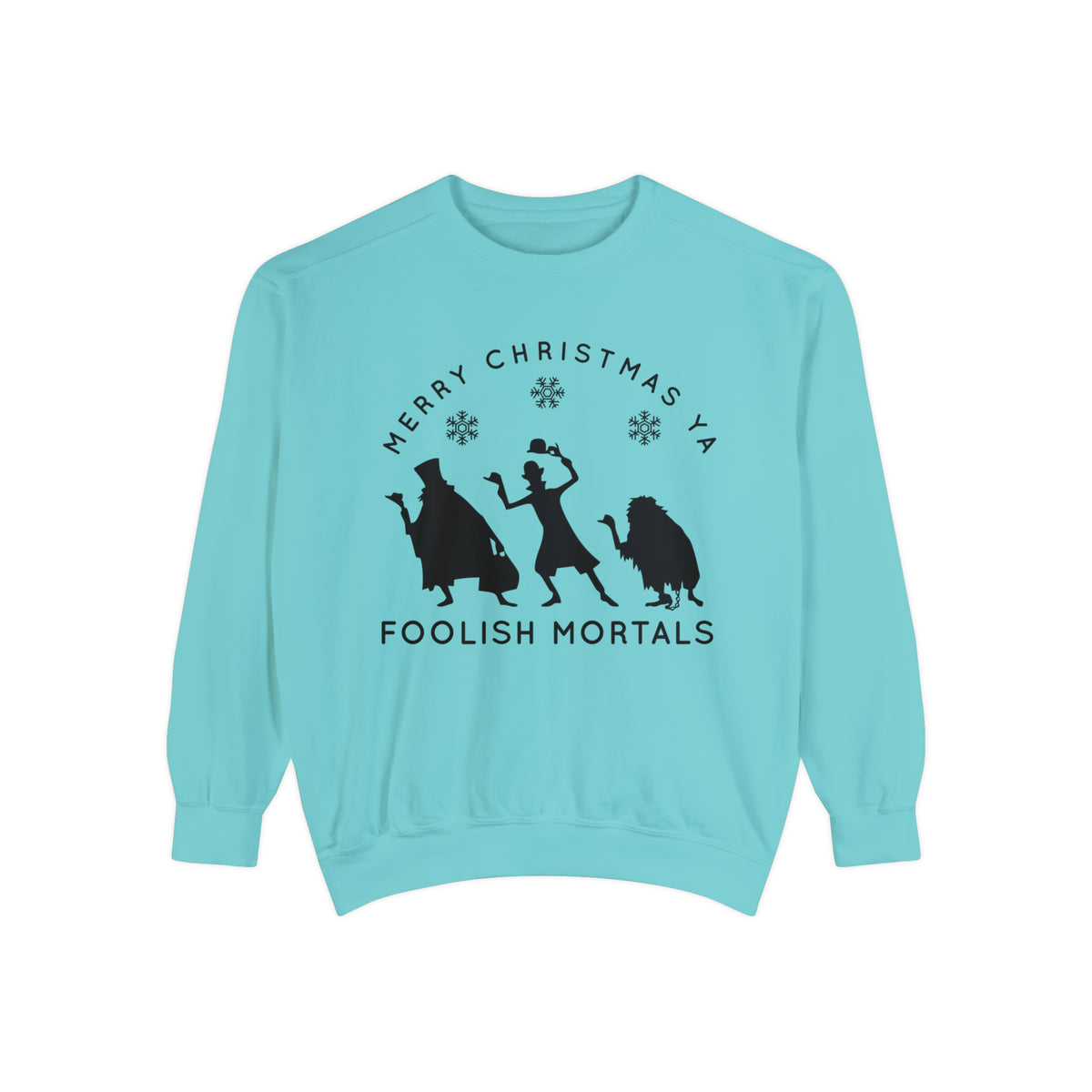 Merry Christmas Ya Foolish Mortals Comfort Colors Unisex Garment-Dyed Sweatshirt