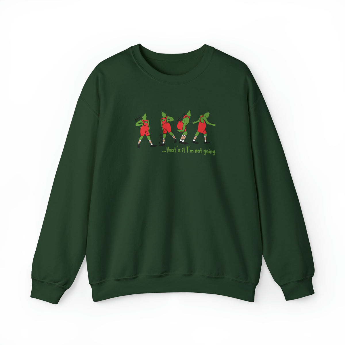 That's It I'm Not Going Gildan Unisex Heavy Blend™ Crewneck Sweatshirt