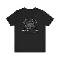 Queen Iduna's Magical Lullabies Bella Canvas Unisex Jersey Short Sleeve Tee