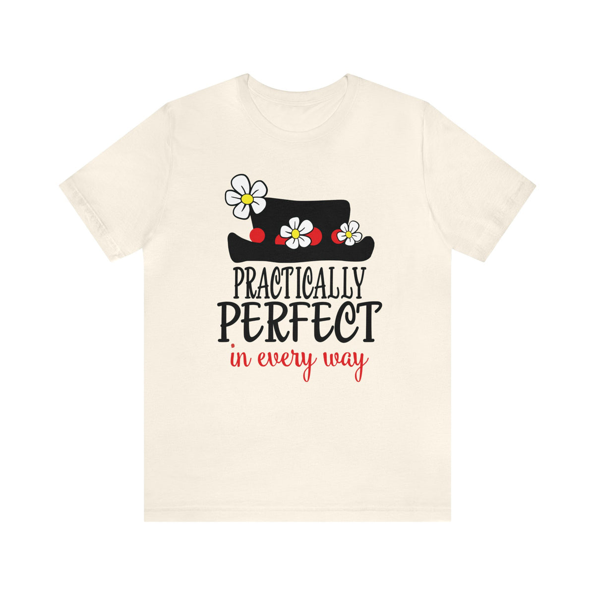 Practically Perfect Bella Canvas Unisex Jersey Short Sleeve Tee