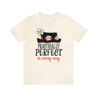 Practically Perfect Bella Canvas Unisex Jersey Short Sleeve Tee