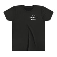Best Birthday Ever Bella Canvas Youth Short Sleeve Tee