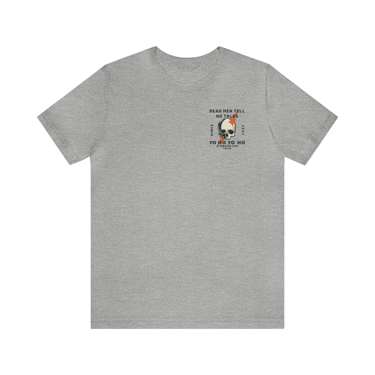 Dead Men Tell No Tales Bella Canvas Unisex Jersey Short Sleeve Tee
