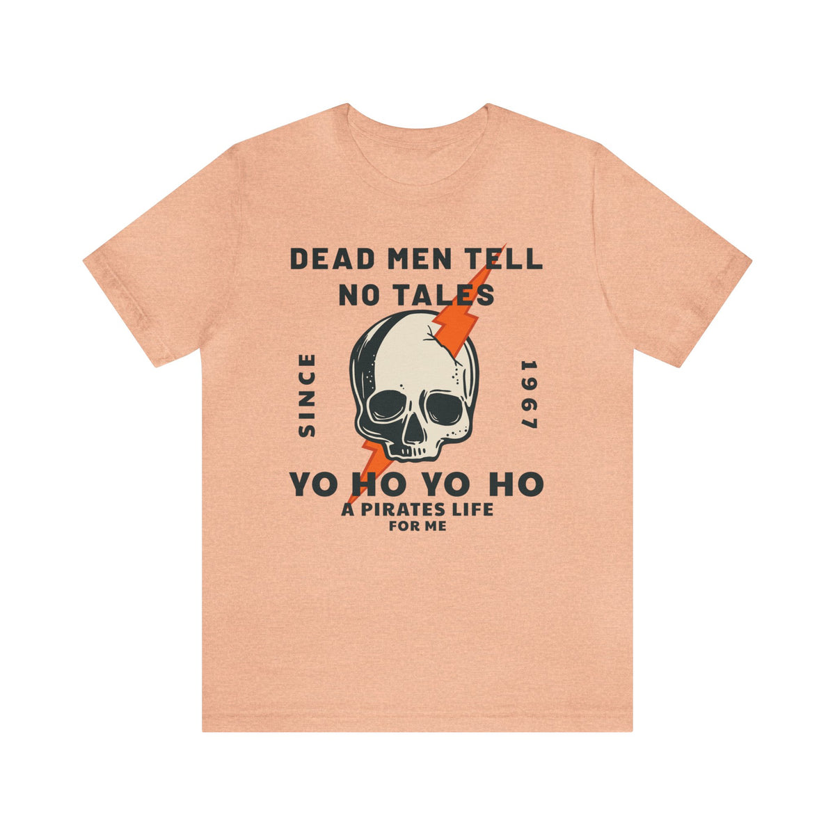 Dead Men Tell No Tales Bella Canvas Unisex Jersey Short Sleeve Tee