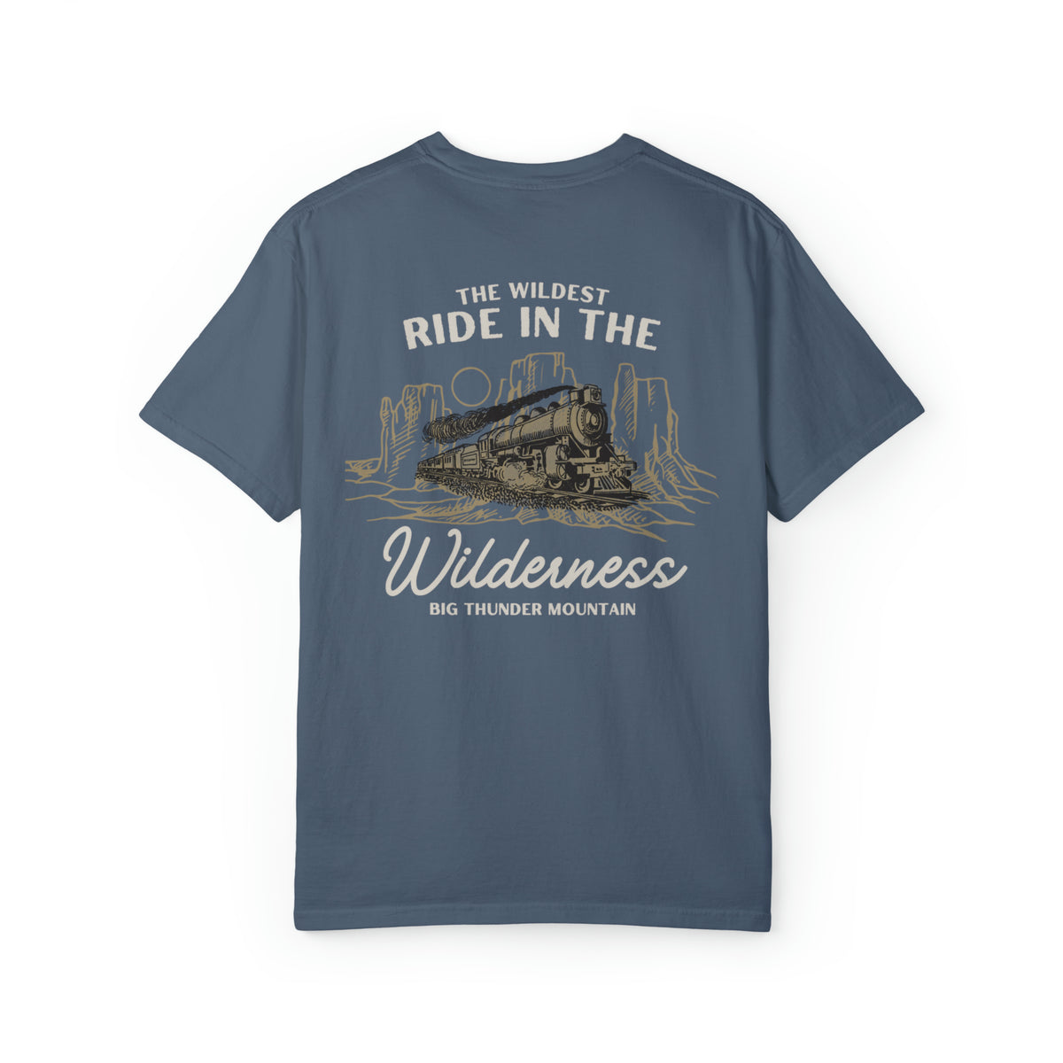 The Wildest Ride in the Wilderness Comfort Colors Unisex Garment-Dyed T-shirt