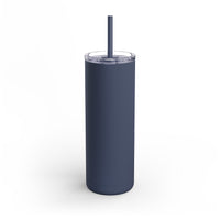 Long Live All The Magic We Made Maars Maker Skinny Matte Tumbler, 20oz