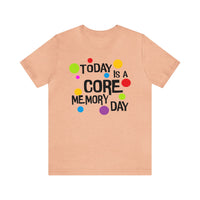Core Memory Day Bella Canvas Unisex Jersey Short Sleeve Tee