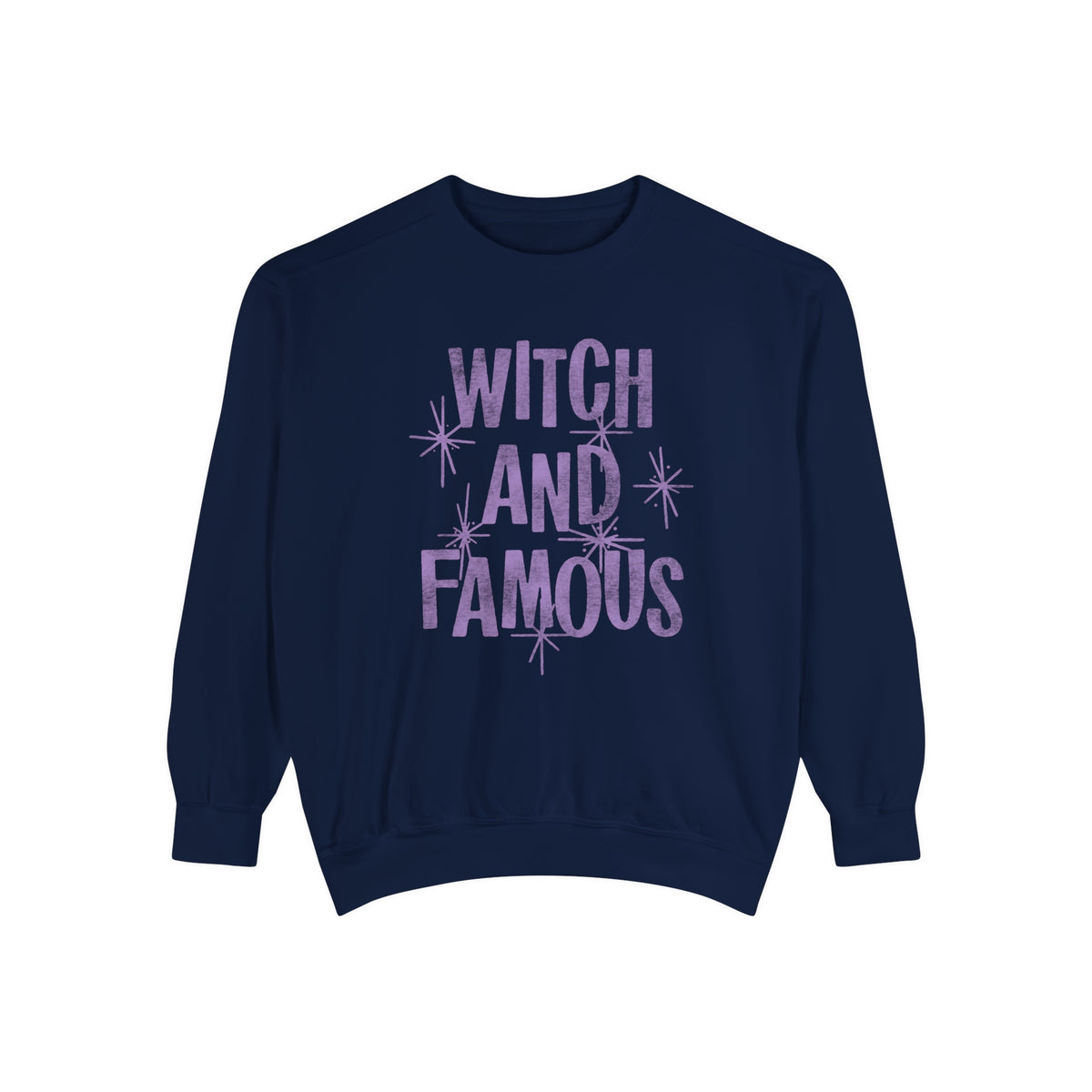 Witch and Famous Comfort Colors Unisex Garment-Dyed Sweatshirt