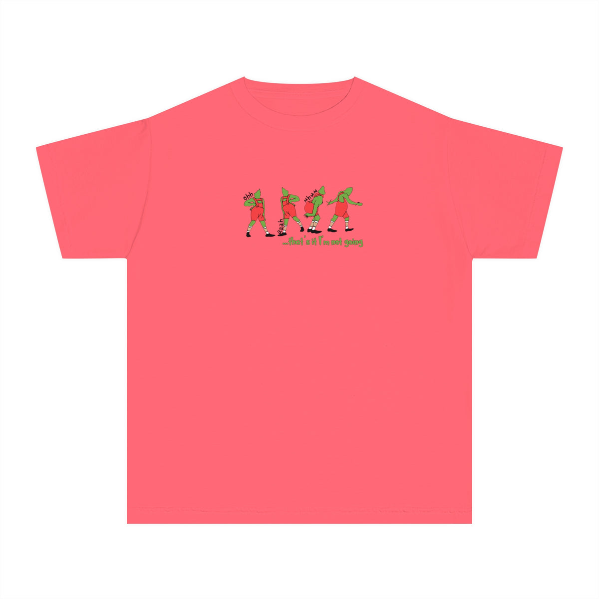 That's It I'm Not Going Comfort Colors Youth Midweight Tee