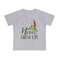 Never Grow Up Bella Canvas Baby Short Sleeve T-Shirt