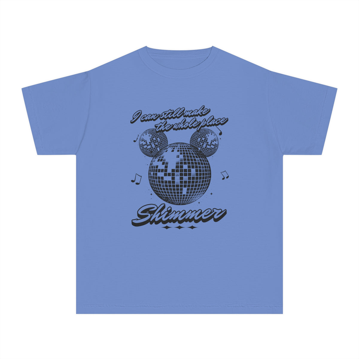 I Can Still Make The Whole Place Shimmer Comfort Colors Youth Midweight Tee
