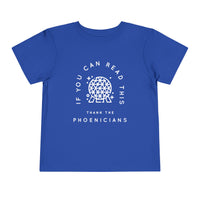 If You Can Read This Thank The Phoenicians Bella Canvas Toddler Short Sleeve Tee