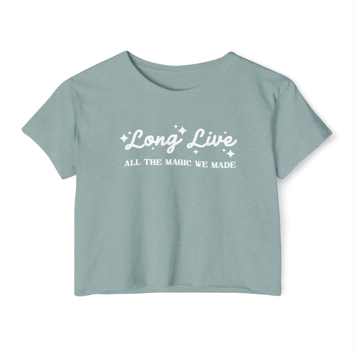 Long Live All The Magic We Made Women's Festival Crop Top