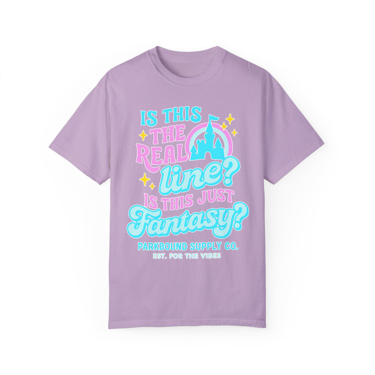 Is This the Real Line? Is This Just Fantasy? Comfort Colors Unisex Garment-Dyed T-shirt