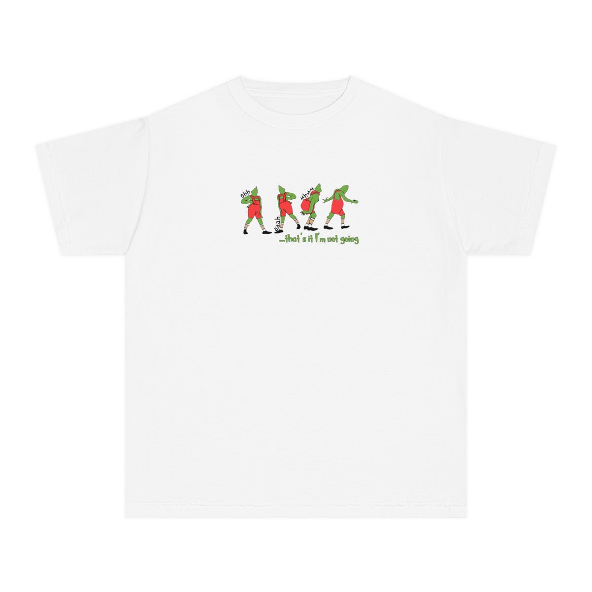 That's It I'm Not Going Comfort Colors Youth Midweight Tee