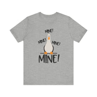 Mine Mine Mine Bella Canvas Unisex Jersey Short Sleeve Tee