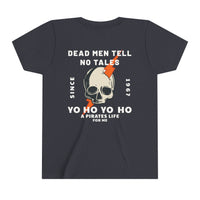 Dead Men Tell No Tales Bella Canvas Youth Short Sleeve Tee