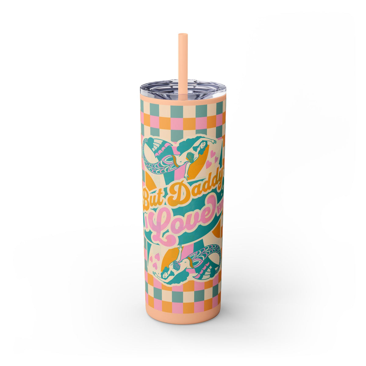 But Daddy I Love Him Maars Maker Skinny Matte Tumbler, 20oz